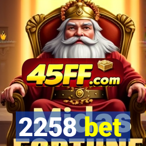 2258 bet